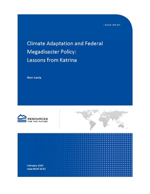 Climate Adaptation and Federal Megadisaster Policy: Lessons from Katrina