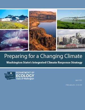 Preparing for a Changing Climate: Washington State's Integrated Climate ...