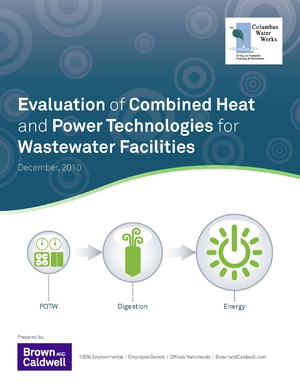 Evaluation of Combined Heat and Power Technologies for Wastewater Treatment Facilities