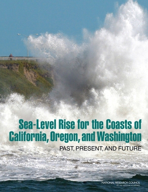 Sea-Level Rise for the Coasts of California, Oregon, and Washington: Past, Present and Future