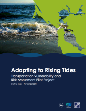 Adapting to Rising Tides: Transportation Vulnerability and Risk Assessment Pilot Project