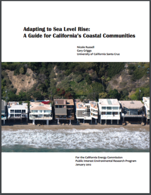 Adapting to Sea Level Rise: A Guide to California's Coastal Communities