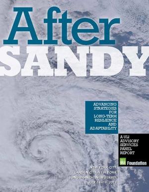 After Sandy: Advancing Strategies for Long-Term Resilience and Adaptability