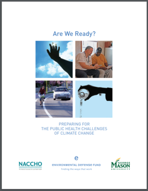 Are We Ready? Preparing for the Public Health Challenges of Climate Change
