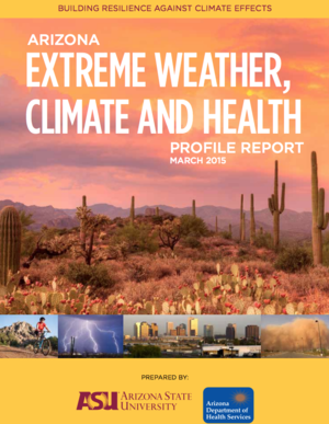 Arizona Extreme Weather, Climate and Health Profile Report