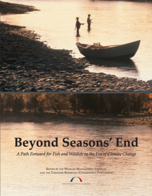 Beyond Season's End: A Path Forward for Fish and Wildlife in the Era of Climate Change