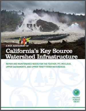 A Risk Assessment of California Key Source Watershed Infrastructure