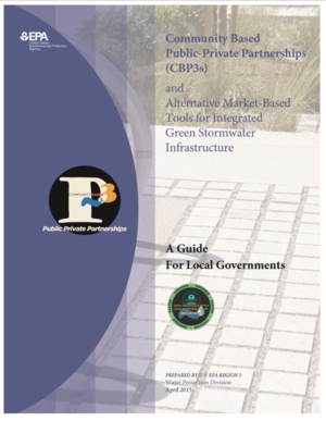 Community Based Public-Private Partnerships (CBP3s) and Alternative Market-Based Tools for Integrated Green Stormwater Infrastructure