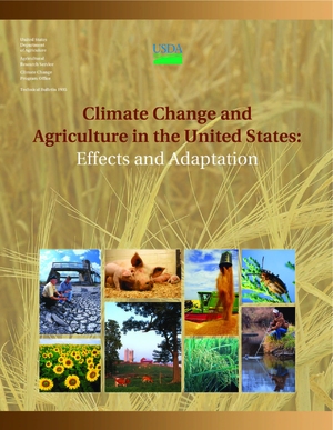 USDA: Climate Change and Agriculture in the United States: Effects and Adaptation, Technical Bulletin 1935