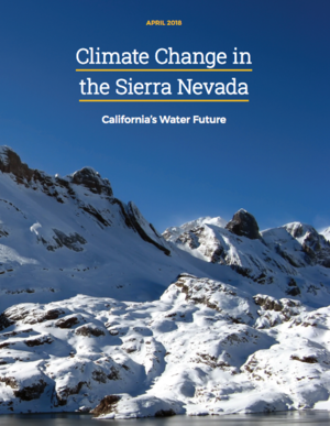 Climate Change in the Sierra Nevada: California's Water Future