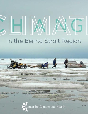 Climate Change and Health Impact Assessment Reports - Alaska