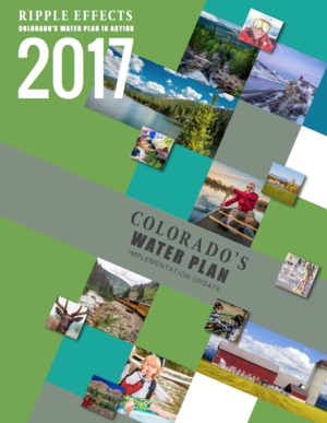 Ripple Effects: Colorado Water Plan in Action 2017