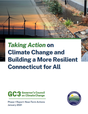 Taking Action on Climate Change and Building a More Resilient Connecticut for All: Phase I Report