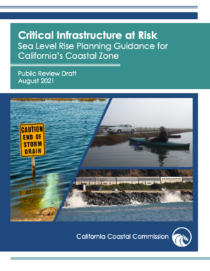 Critical Infrastructure at Risk: Sea Level Rise Planning Guidance for California’s Coastal Zone