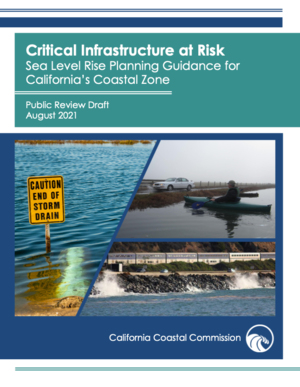 Critical Infrastructure at Risk: Sea Level Rise Planning Guidance for California&rsquo;s Coastal Zone