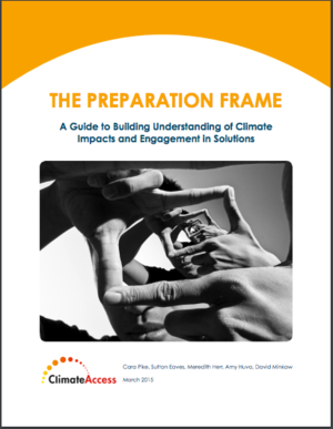 The Preparation Frame: A Guide to Building Understanding of Climate Impacts and Engagement in Solutions