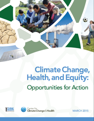 Climate Change, Health and Equity: Opportunities for Action
