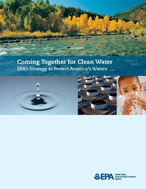 Coming Together for Clean Water: EPA's Strategy for Achieving Clean Water