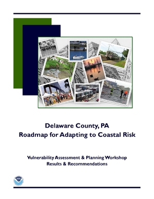 Delaware County, Pennsylvania Roadmap for Adapting to Coastal Risk – Transportation Sector