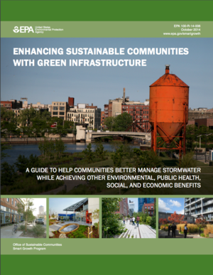 EPA: Enhancing Sustainable Communities With Green Infrastructure Guide