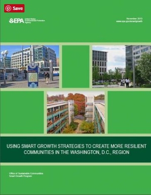 Using Smart Growth Strategies to Create More Resilient Communities in the Washington D.C. Region