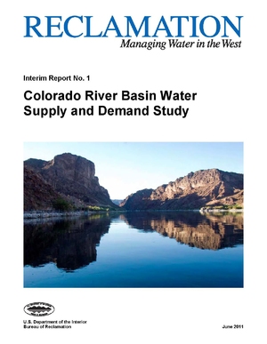 Bureau of Reclamation - Colorado River Basin Water Supply and Demand Study