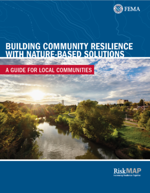 Building Community Resilience with Nature-Based Solutions: A Guide for Local Communities