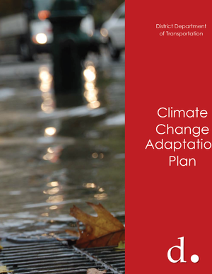 District of Columbia Department of Transportation: Climate Change Adaptation Plan