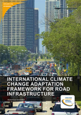 International Climate Change Adaptation Framework for Road Infrastructure