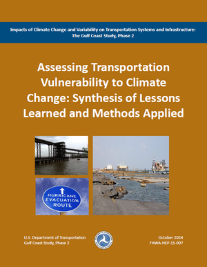 Impacts of Climate Change and Variability on Transportation Systems and Infrastructure: The Gulf Coast Study, Phase 2 (Mobile, Alabama)