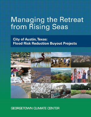 Managing the Retreat from Rising Seas — City of Austin, Texas: Flood Risk Reduction Buyout Projects