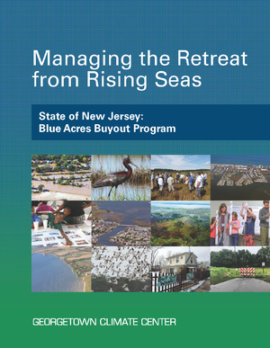 Managing the Retreat from Rising Seas &mdash; State of New Jersey: Blue Acres Buyout Program
