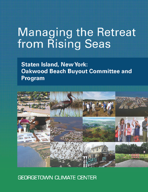 Managing the Retreat from Rising Seas &mdash; Staten Island, New York: Oakwood Beach Buyout Committee and Program