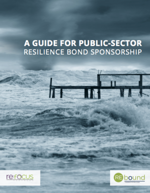 A Guide for Public-Sector Resilience Bond Sponsorship