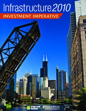 Infrastructure 2010: Investment Imperative