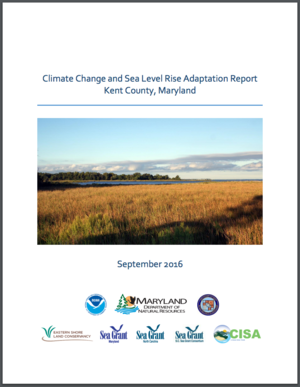 Kent County, Maryland Climate Change and Sea Level Rise Adaptation Report