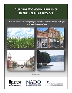Building Economic Resilience in the Kerr-Tarr Region (North Carolina): Recommendations for Linking Comprehensive Economic Development Strategies and Hazard Mitigation Plans