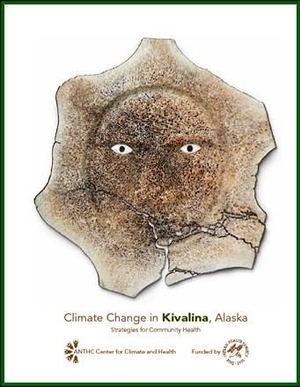 Climate Change in Kivalina, Alaska - Strategies for Community Health