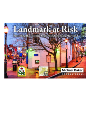 Landmark at Risk: Protecting the Historic Seaport of Annapolis, Maryland