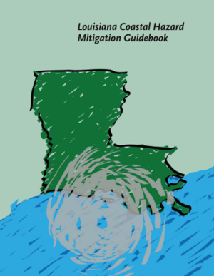 Louisiana Coastal Hazard Mitigation Guidebook