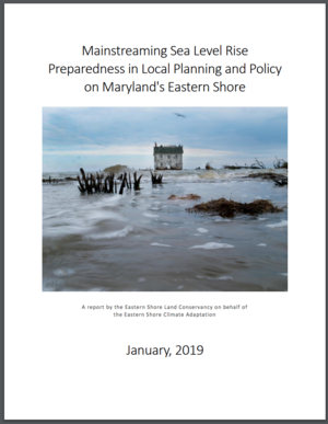 Mainstreaming Sea Level Rise Preparedness in Local Planning and Policy on Maryland's Eastern Shore
