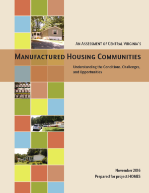 An Assessment of Central Virginia&rsquo;s Manufactured Housing Communities: Understanding the Conditions, Challenges, and Opportunities