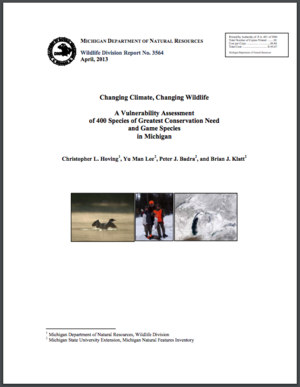 Changing Climate, Changing Wildlife: A Vulnerability Assessment of 400 Species of Greatest Conservation Need and Game Species in Michigan