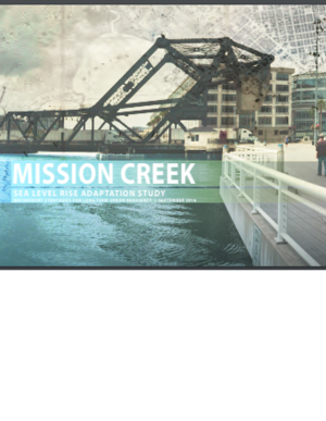 Mission Creek Sea Level Rise Adaptation Study - San Francisco, California