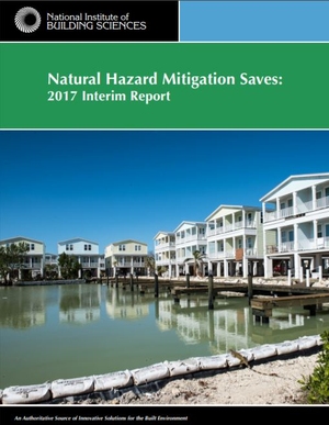 Natural Hazard Mitigation Saves: 2017 Interim Report