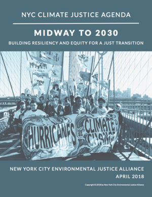 NYC Climate Just Agenda 2018 - Midway to 2030: Building Resiliency and Equity for a Just Transition