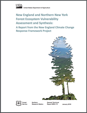 New England and Northern New York Forest Ecosystem Vulnerability Assessment and Synthesis: A Report from the New England Climate Change Response Framework Project