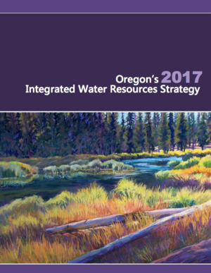 Oregon 2017 Integrated Water Resources Strategy