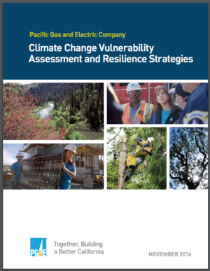Pacific Gas and Electric Company Climate Change Vulnerability Assessment and Resilience Strategies