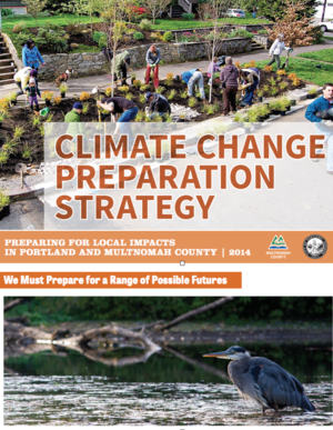 City of Portland and Multnomah County, Oregon Climate Change Preparation Strategy
